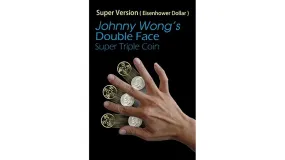 Double Face Super Triple Coin -  (Super Version)  Eisenhower Dollar Size by Johnny Wong